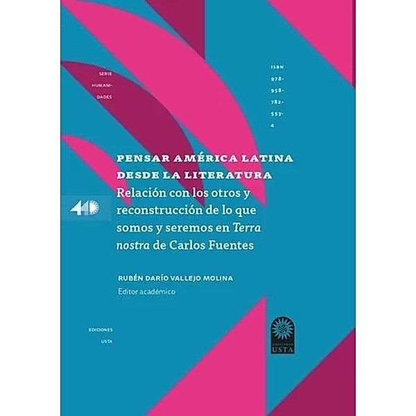 Pensar América Latina desde la literatura, Myriam Jiménez Quenguan, Rubén Darío Vallejo Molina, Jorge Iván Parra Londoño