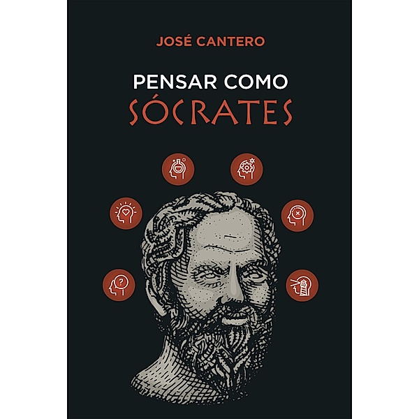 Pensar como Sócrates, José Cantero