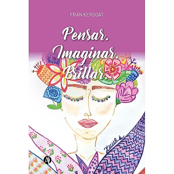 Pensar. Imaginar. Brillar, Fran Kergoat