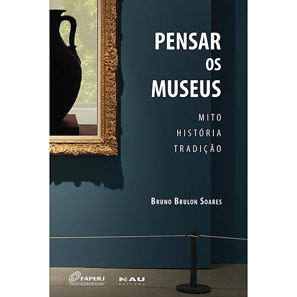 Pensar os Museus, Bruno Brulon Soares