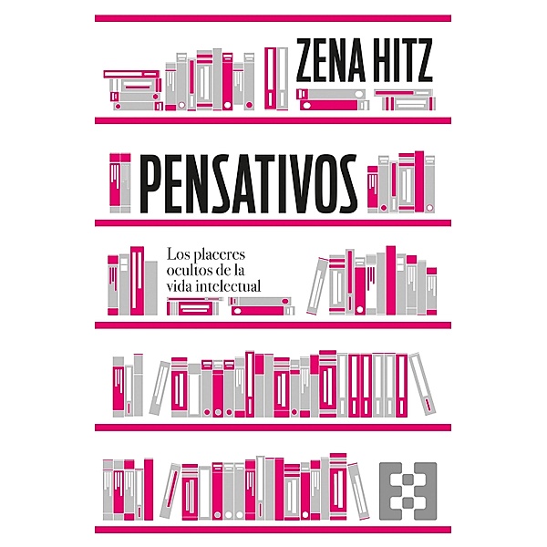 Pensativos / Nuevo Ensayo Bd.97, Zena Hitz