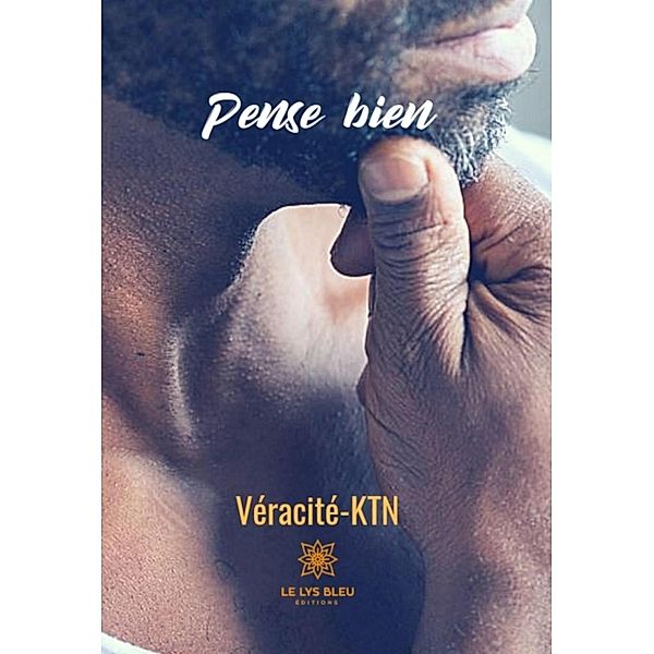 Pense bien, Veracité-KTN