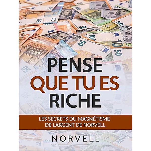 Pense que tu es Riche (Traduit), Anthony Norvell
