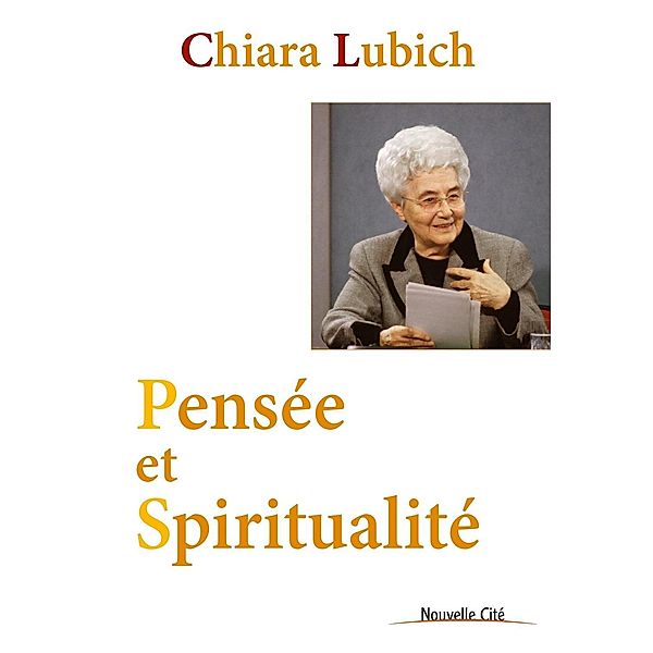 Pensée et Spiritualité, Chiara Lubich