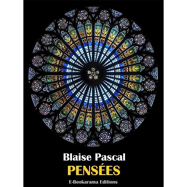 Pensées, Blaise Pascal