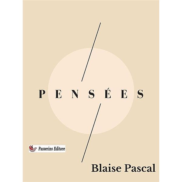 Pensées, Blaise Pascal