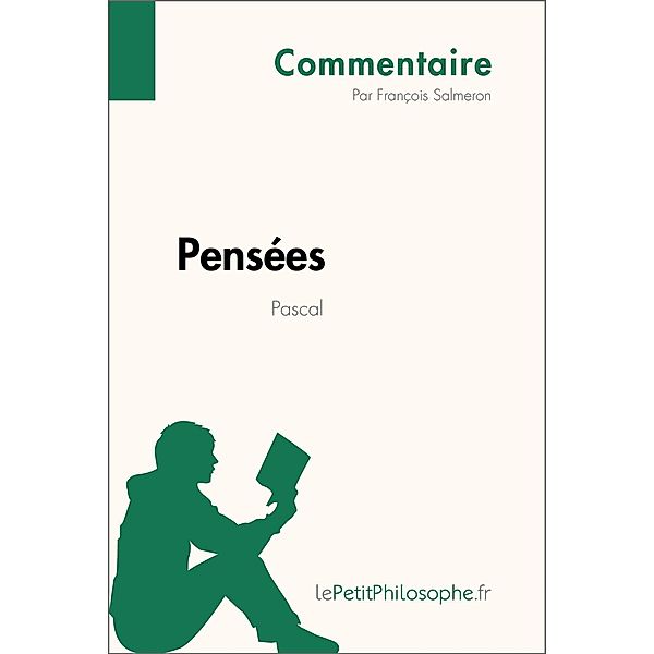 Pensées de Pascal (Commentaire), François Salmeron, Lepetitphilosophe