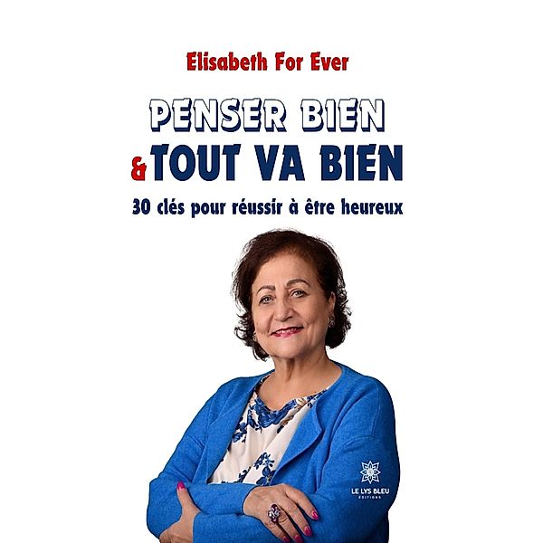 Penser bien & tout va bien, Elisabeth For Ever