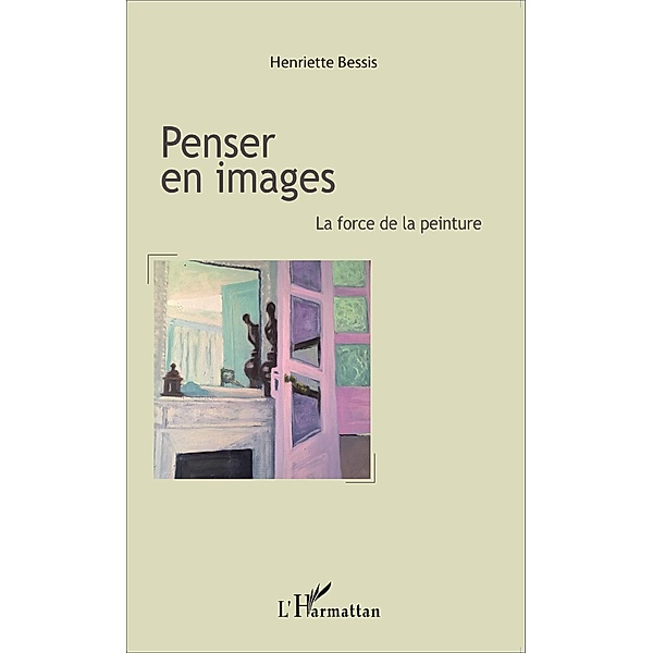 Penser en images, Henriette Bessis Henriette Bessis