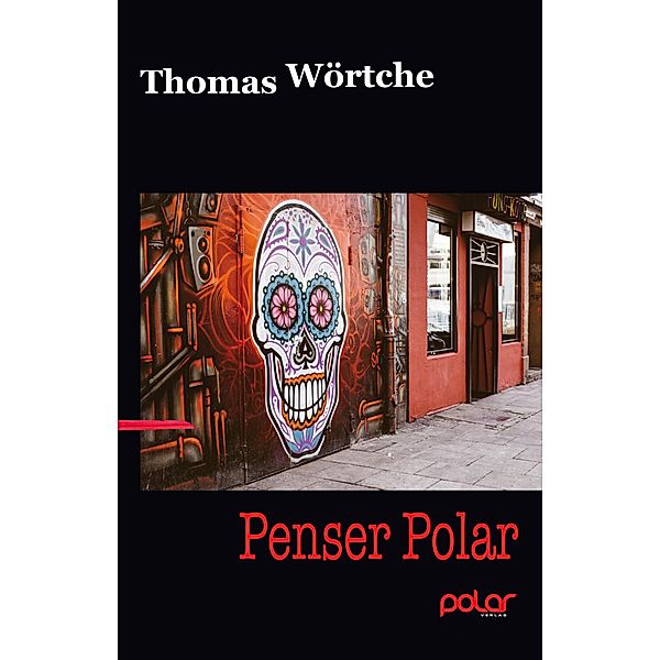 Penser Polar, Thomas Wörtche
