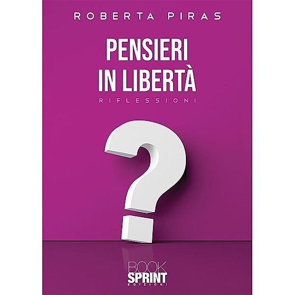 Pensieri in libertà, Roberta Piras