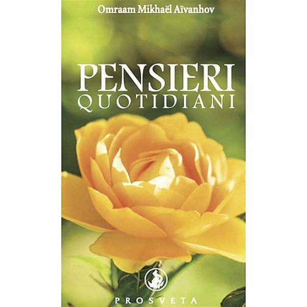 Pensieri Quotidiani, Omraam Mikhaël Aïvanhov