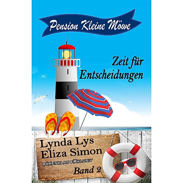 Pension Kleine Möwe Band 2: Zeit für Entscheidungen, Lynda Lys, Eliza Simon