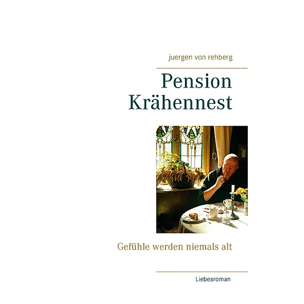 Pension Krähennest, Juergen von Rehberg