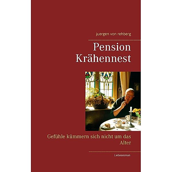 Pension Krähennest, Juergen von Rehberg