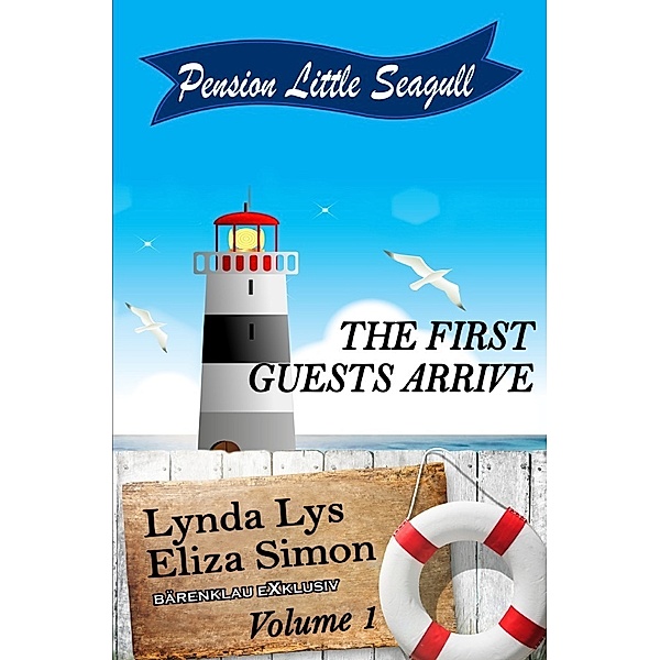Pension Little Seagull Volume 1: The first guests arrive, Lynda Lys, Eliza Simon