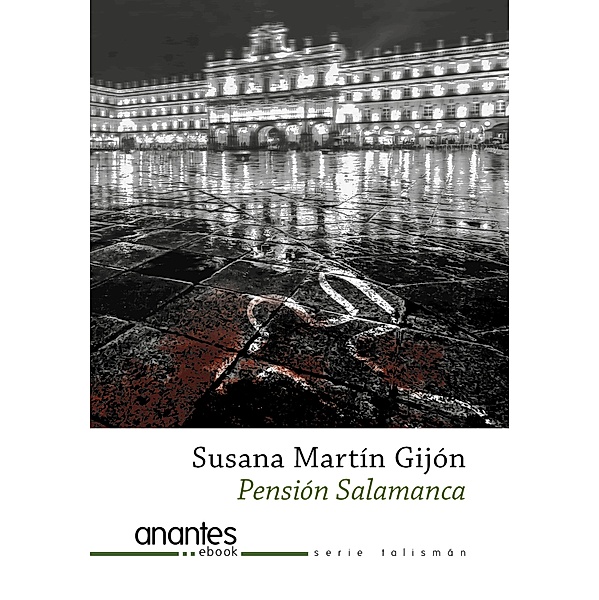 Pensión Salamanca, Susana Martín Gijón