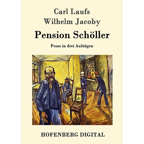 Pension Schöller, Carl Laufs, Wilhelm Jacoby