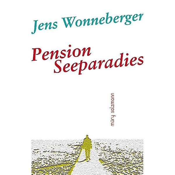 Pension Seeparadies, Jens Wonneberger