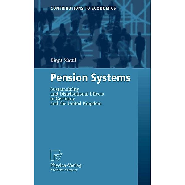 Pension Systems / Contributions to Economics, Birgit Mattil