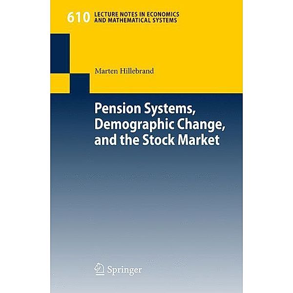 Pension Systems, Demographic Change, and the Stock Market, Marten Hillebrand