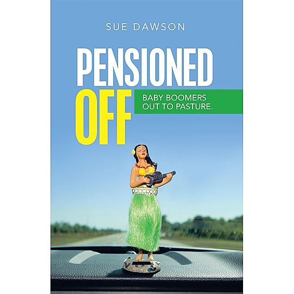 Pensioned Off, Sue Dawson