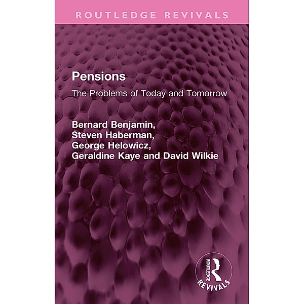 Pensions, Bernard Benjamin, Steven Haberman, George Helowicz, Geraldine Kaye, David Wilkie