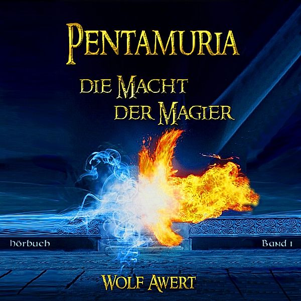 Pentamuria - 1 - Die Macht der Magier, Wolf Awert