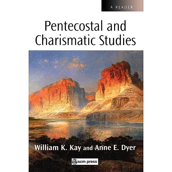 Pentecostal and Charismatic Studies, Kay, Dyer