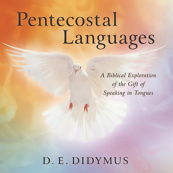 Pentecostal Languages, D. E. Didymus