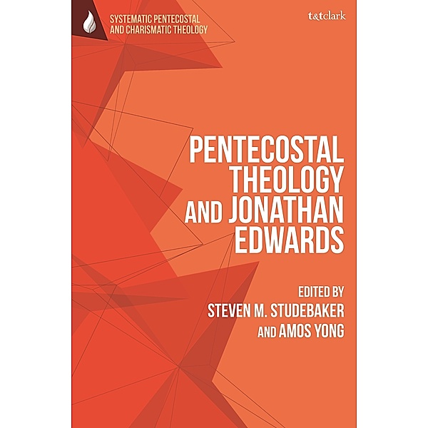Pentecostal Theology and Jonathan Edwards