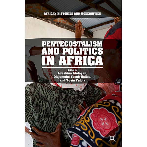 Pentecostalism and Politics in Africa