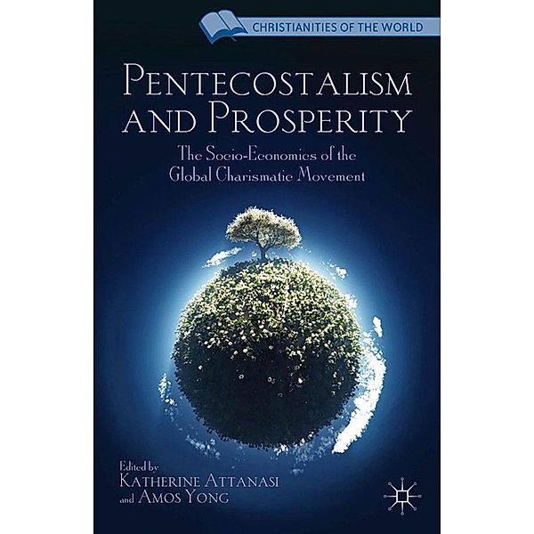 Pentecostalism and Prosperity / Christianities of the World