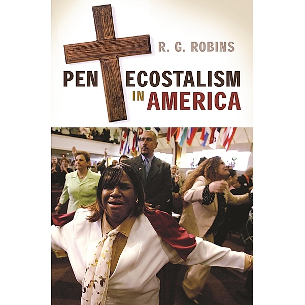Pentecostalism in America, R. G. Robins