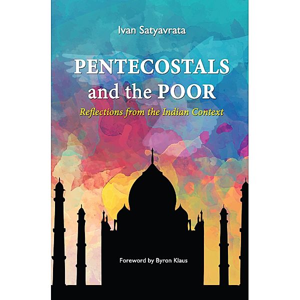 Pentecostals and the Poor, Ivan M. Satyavrata