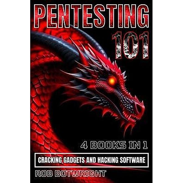 Pentesting 101, Rob Botwright