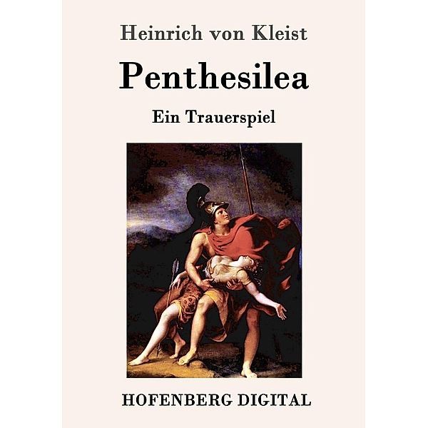 Penthesilea, Heinrich Von Kleist
