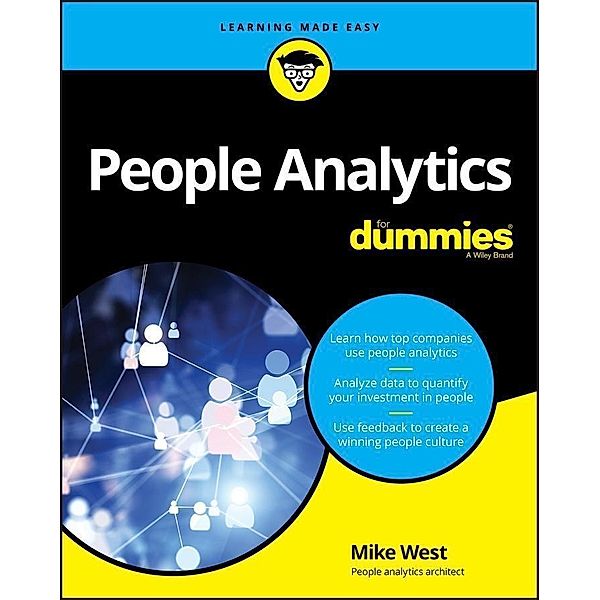 People Analytics For Dummies, Mike West