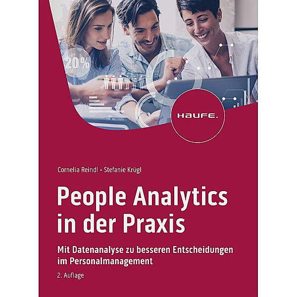 People Analytics in der Praxis, Cornelia Reindl, Stefanie Krügl