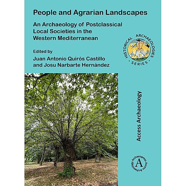 People and Agrarian Landscapes: An Archaeology of Postclassical Local Societies in the Western Mediterranean