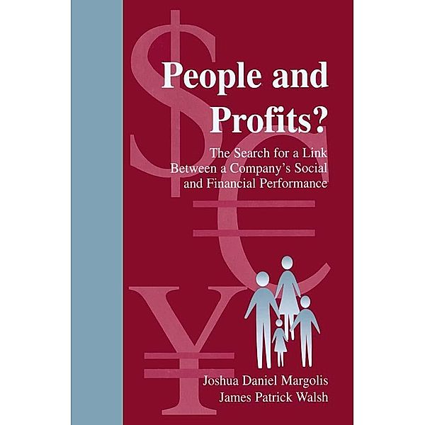 People and Profits?, Joshua Daniel Margolis, James P. Walsh