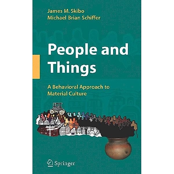People and Things, James M. Skibo, Michael Brian Schiffer