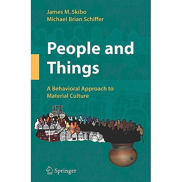 People and Things, James M. Skibo, Michael Brian Schiffer