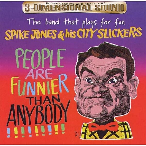 People Are Funnier Than Anybody, Spike Jones