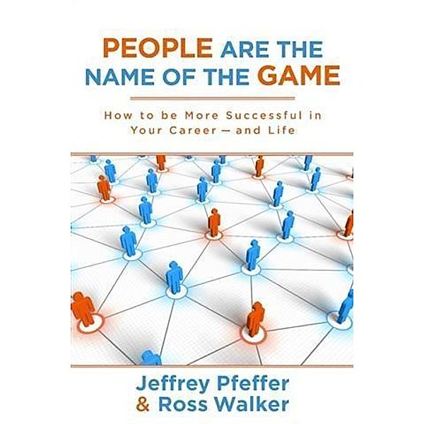 People are the Name of the Game, Jeffrey Pfeffer