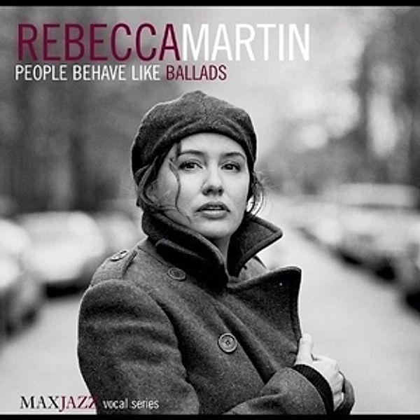 People Behave Like Ballads, Rebecca Martin