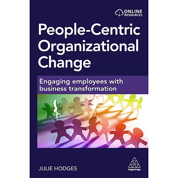 People-centric Organizational Change, Julie Hodges