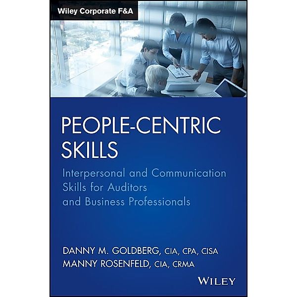 People-Centric Skills / Wiley Corporate F&A, Danny M. Goldberg, Manny Rosenfeld