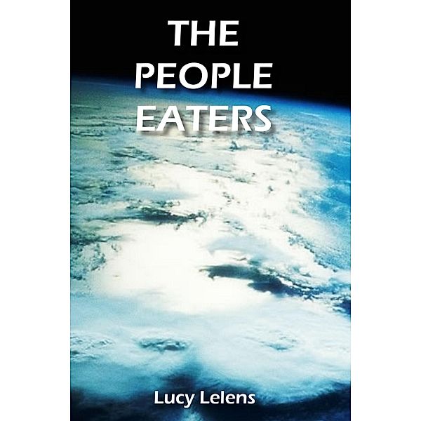 People Eaters / Lucy Lelens, Lucy Lelens