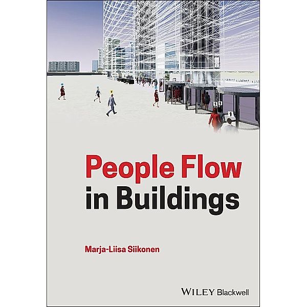 People Flow in Buildings, Marja-Liisa Siikonen